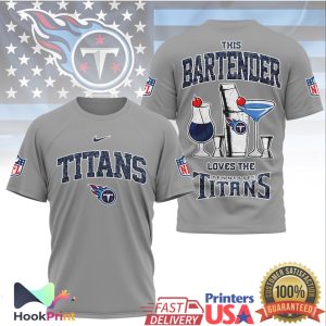 This Bartender Loves The Tennessee Titans NFL T Shirt