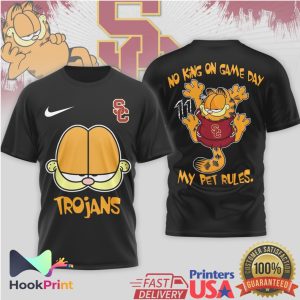 USC Trojans Garfield No King On Game Day My Pet Rules T Shirt USC Trojans Garfield No King On Game Day My Pet Rules T Shirt