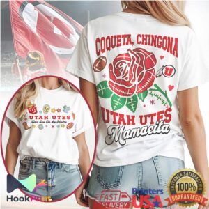 Utah Utes Mamacita Coqueta Chingona Mother's Day Mexican Heritage Women T Shirt