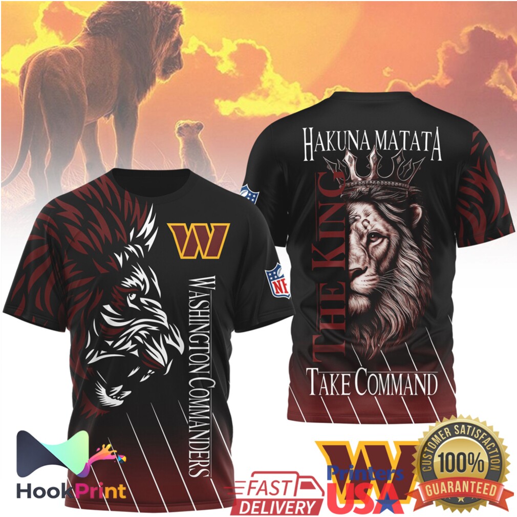 Washington Commanders Hakuna Matata Lion King Take Command NFL T Shirt Washington Commanders Hakuna Matata Lion King Take Command NFL T Shirt