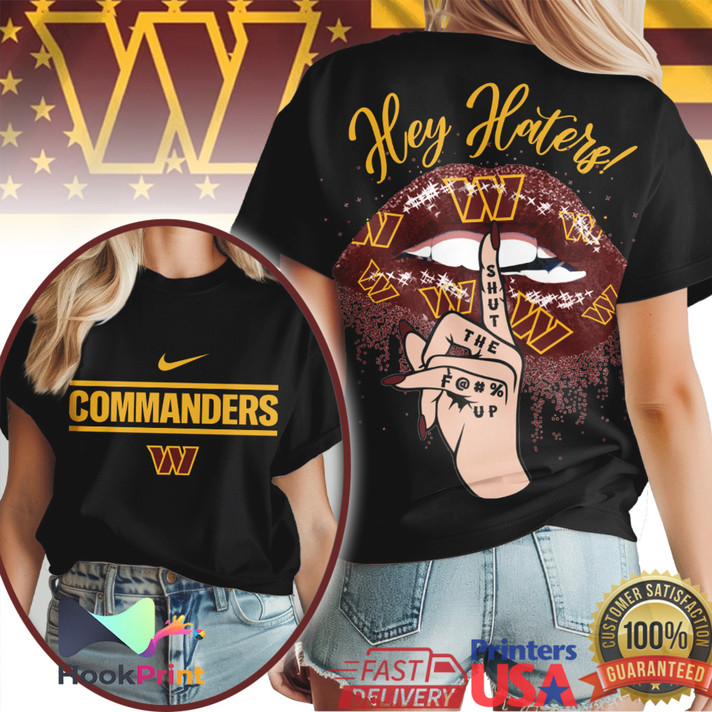 Washington Commanders Hey Haters Shut Up Glitter Lips Nike Logo T Shirt Washington Commanders Hey Haters Shut Up Glitter Lips Nike Logo T Shirt