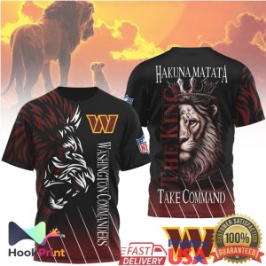 Washington Commanders Lion Hakuna Matata “Take Command” 3D T Shirt