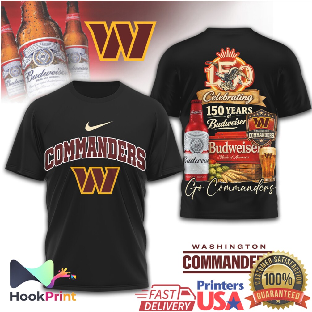 Washington Commanders x Budweiser 150 Years Anniversary Celebration T Shirt Washington Commanders x Budweiser 150 Years Anniversary Celebration T Shirt