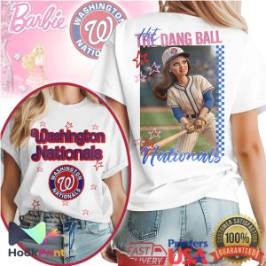 Washington Nationals Hit The Dang Ball Barbie Style T Shirt