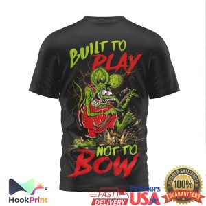 Wisconsin Badgers Built To Play Not To Bow Rat Fink Style T Shirt